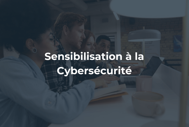 La sensibilisation à la cybersécurité : Éduquer pour mieux se protéger