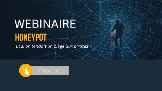 Honeypot : et si on tendait un piège aux pirates ?