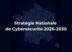 Stratégie nationale cybersécurité 2026–2030
